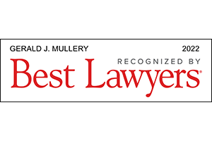 Gerald J. Mullery / Best Lawyers 2022 - Badge